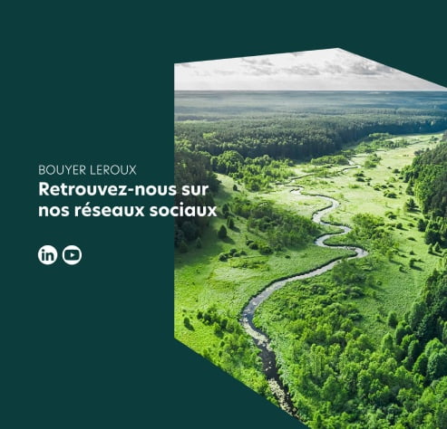 Visuel d'attente Bouyer Leroux - Retrouvez-nous sur nos réseaux sociaux Linkedin et YouTube